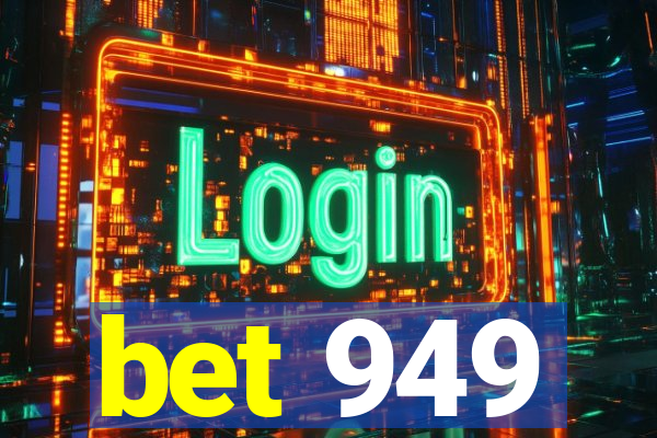 bet 949